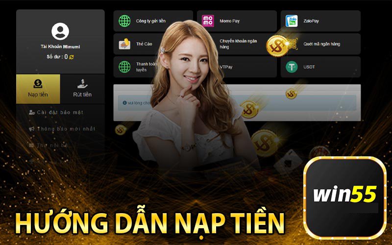 Hướng Dẫn Nạp Tiền Win55 theo Chuẩn